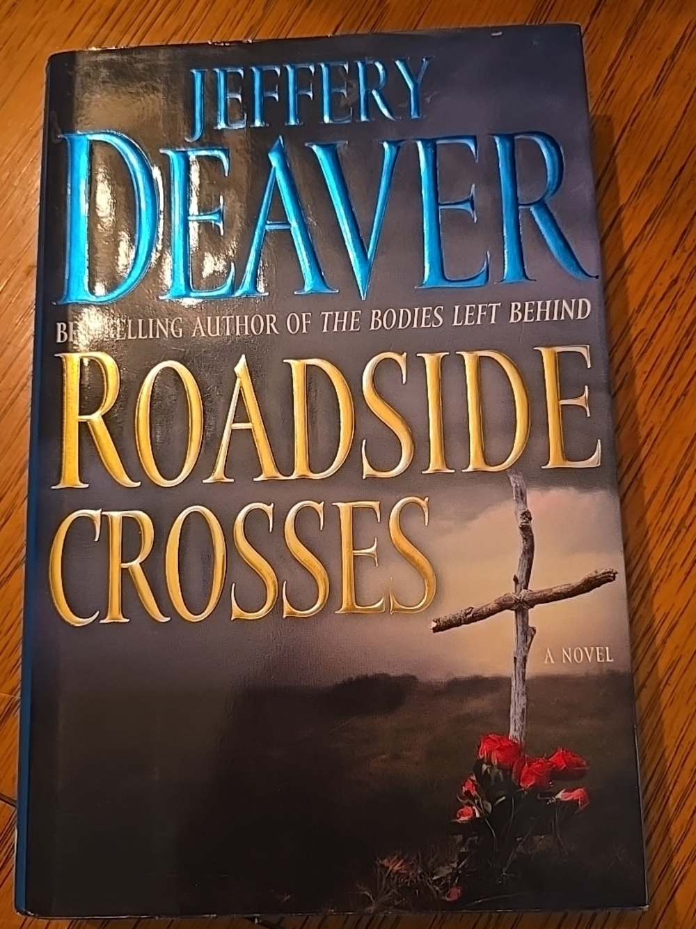 Jeffery Deaver "Roadside Crosses" Hardcover Novel With Dust Jacket